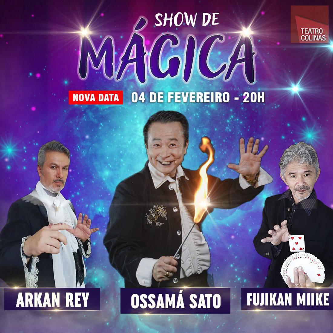 Festival de Mágica & Ilusionismo, apresentado pelos mágicos Ossamá Sato, Fujikan Miike e Arkan Rey