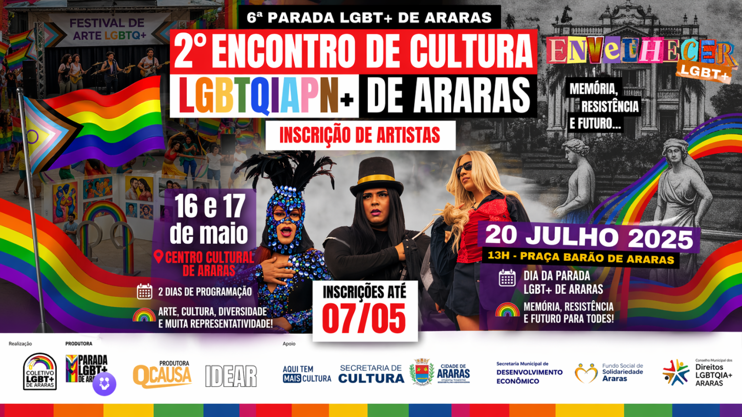 Araras abre inscrições para 2º Encontro de Cultura LGBTQIAPN+ e reforça protagonismo artístico no interior de São Paulo
