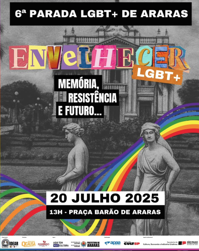 6ª Parada LGBT+ de Araras, com o tema: “Envelhecer LGBT+: Memória, Resistência e Futuro…”