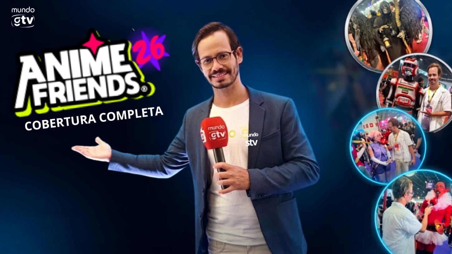Mundo GTV acompanha de perto o Anime Friends 2026 e registra a paixão dos fãs pela cultura pop japonesa