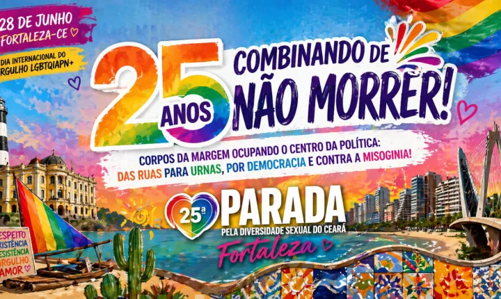 25ª Parada pela Diversidade Sexual do Ceará define tema e reforça luta por sobrevivência e direitos