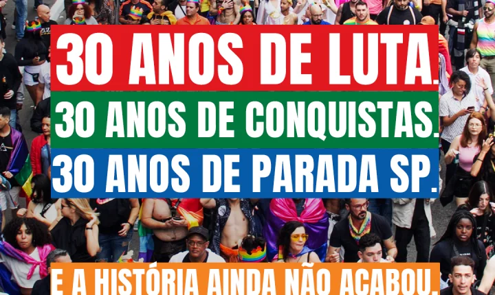 Manifesto oficial: 30ª parada do orgulho lgbt+ de são paulo